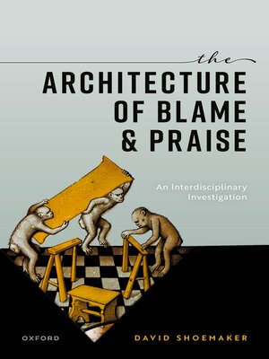 cover image of The Architecture of Blame and Praise